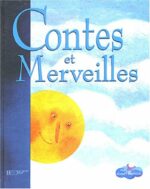 Contes et merveilles - Inconnu