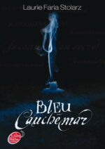 Bleu Cauchemar - Laurie Faria Stolarz