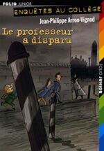 Le professeur a disparu - Jean Philippe Arrou Vignod
