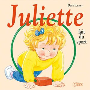 Juliette fait du sport - Doris Lauer